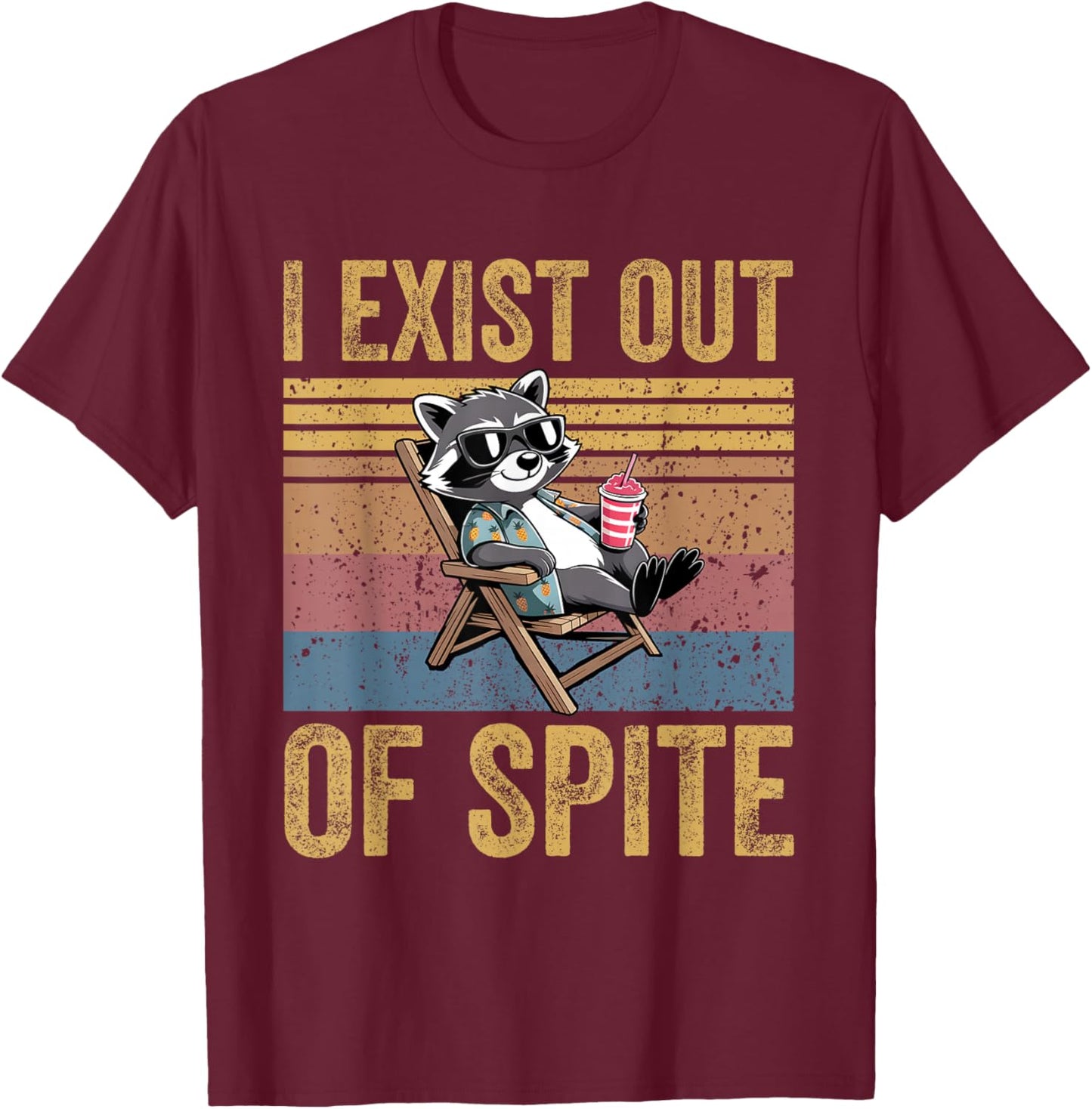 I Exist Purely Out Of Spite Funny Sarcastic Raccoon Vintage T-Shirt - T-Shirt | Maroon