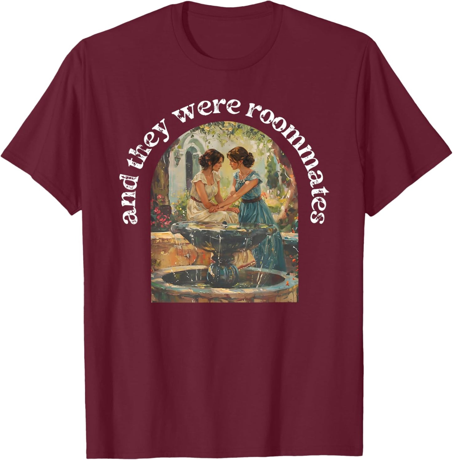 and They were Roommates LGBT Gay Lesbian Pride Women Couple T-Shirt - T-Shirt | Maroon