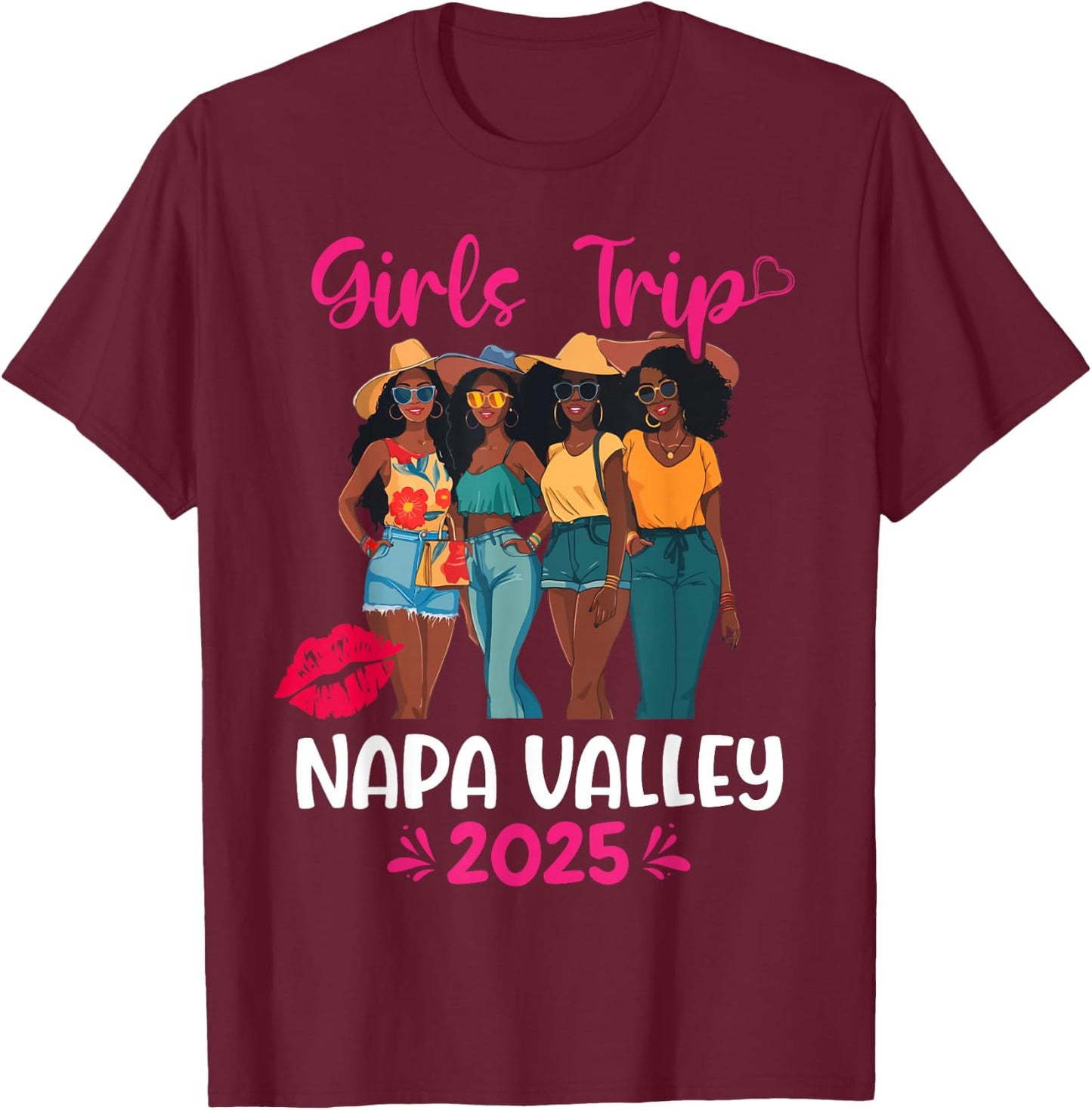 Black Girls Trip Napa Valley 2025 Vacation Matching T-Shirt - T-Shirt | Maroon