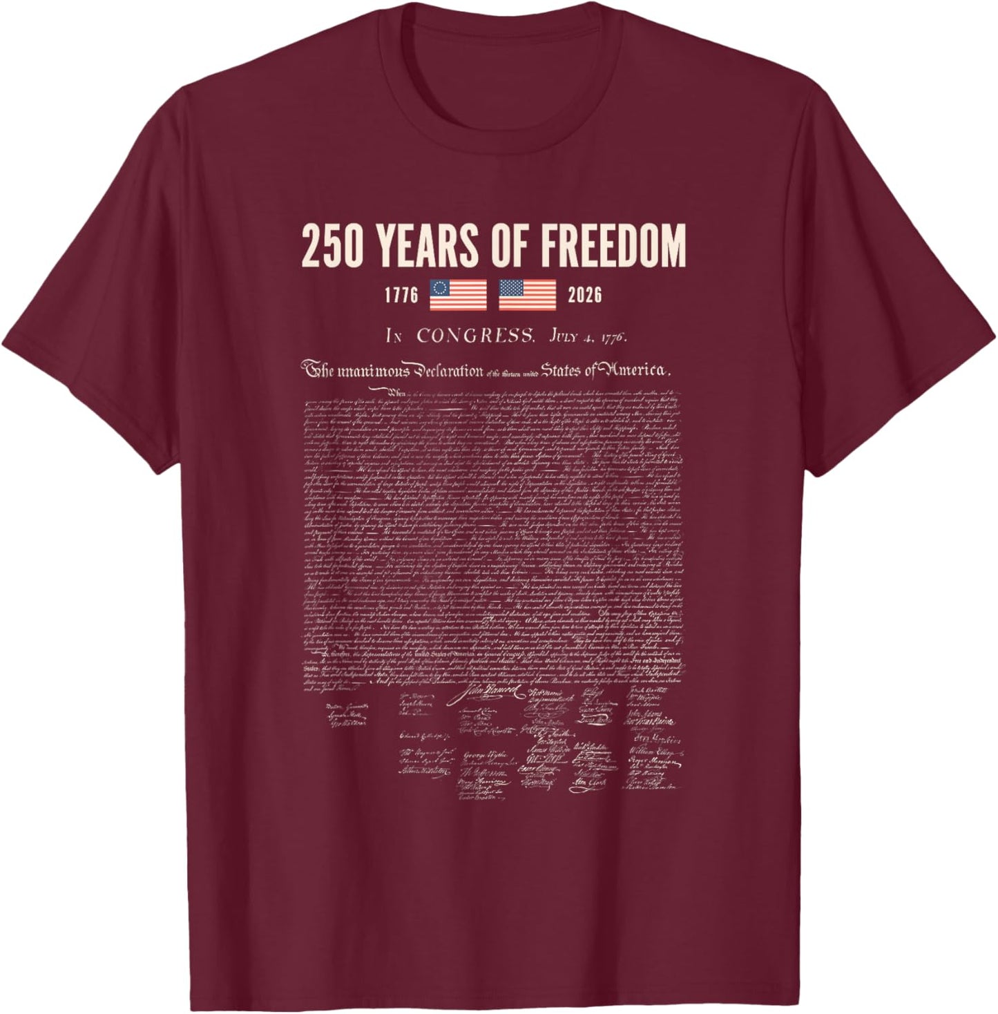 250 Years of Freedom Declaration of Independence 1776 Retro T-Shirt - T-Shirt | Maroon