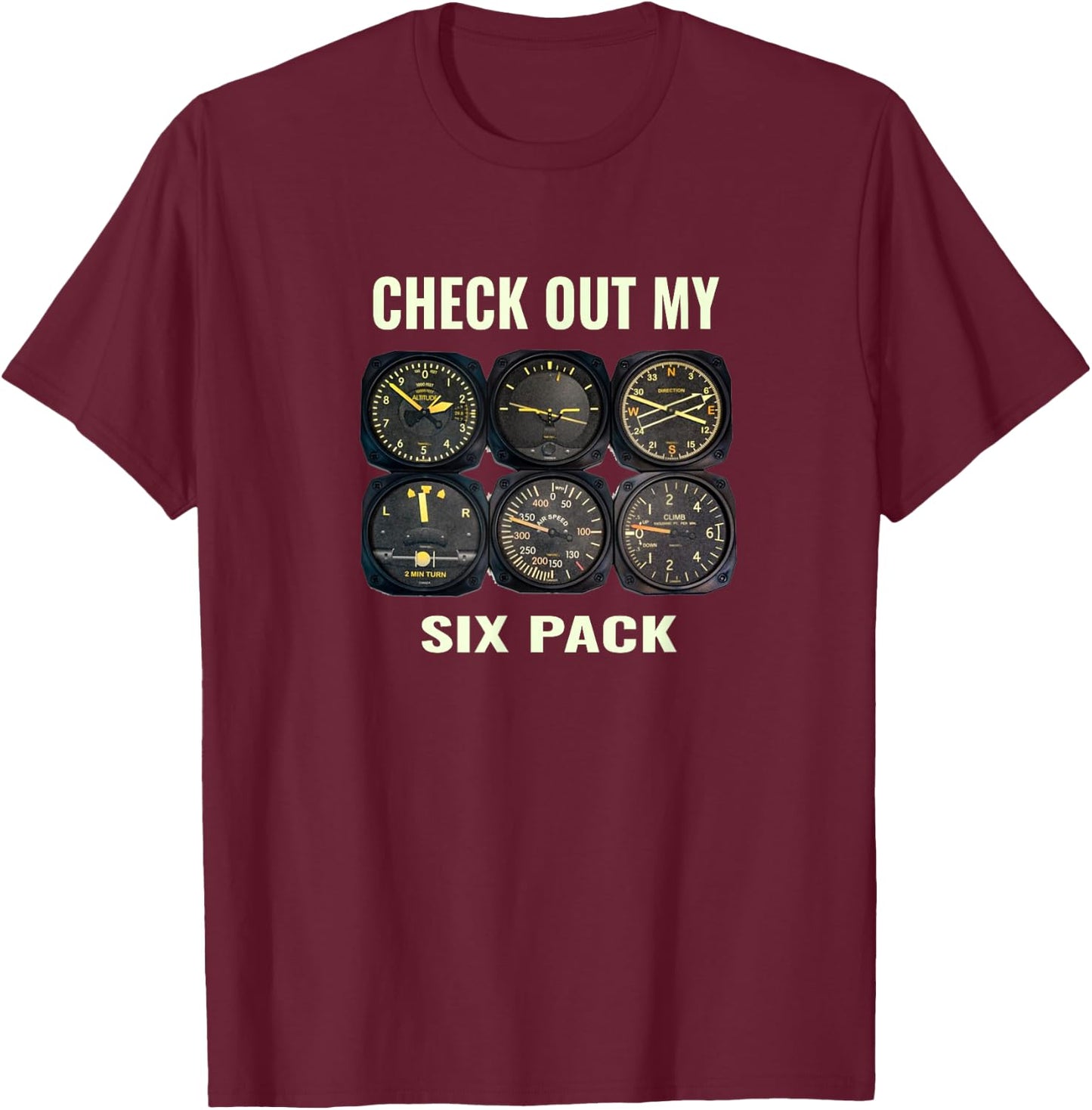 Pilot Aviation Fynny Check Out My Six Pack T-Shirt - T-Shirt | Maroon