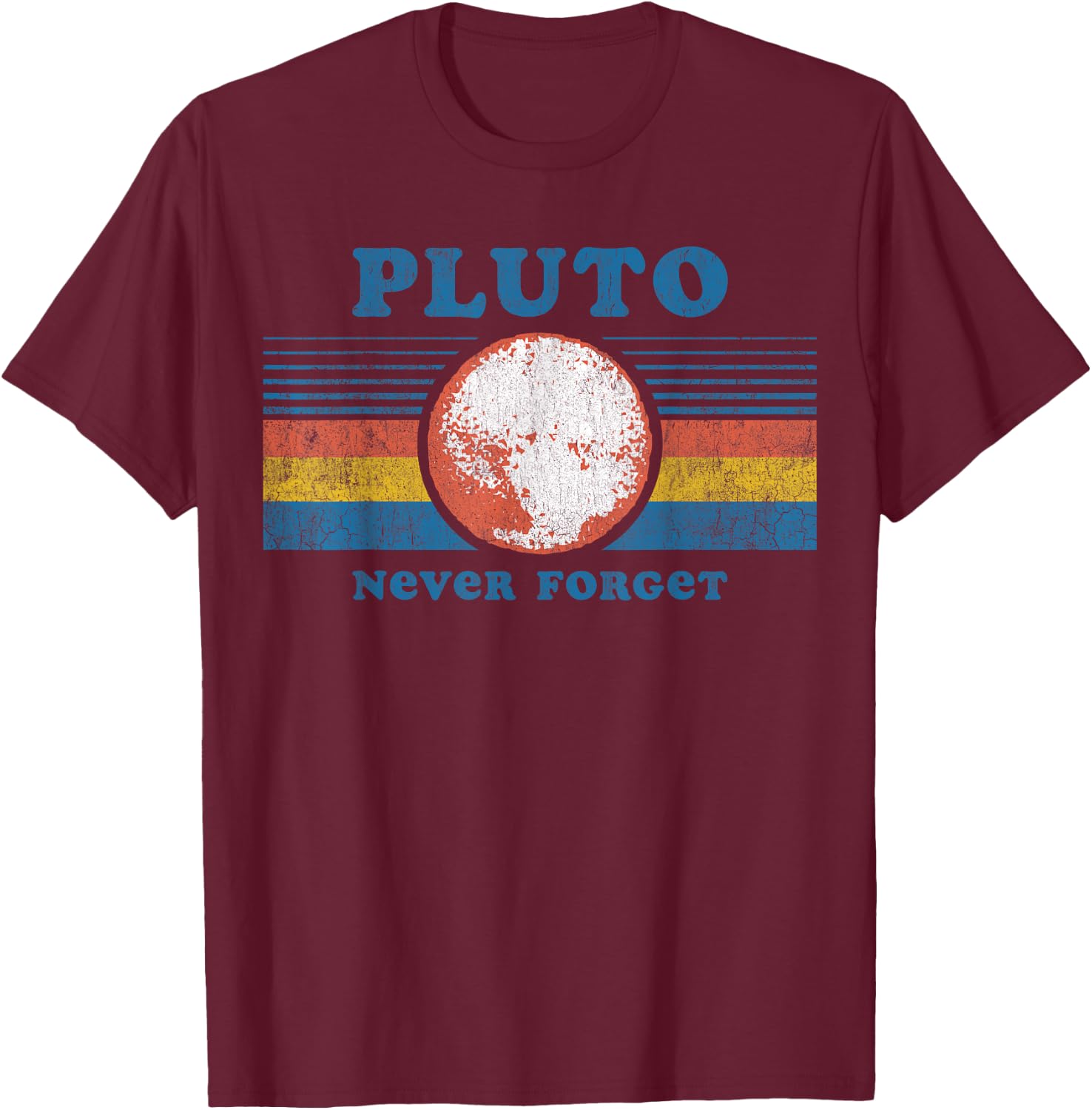 Vintage Never Forget Pluto Funny Space T-Shirt - T-Shirt | Maroon