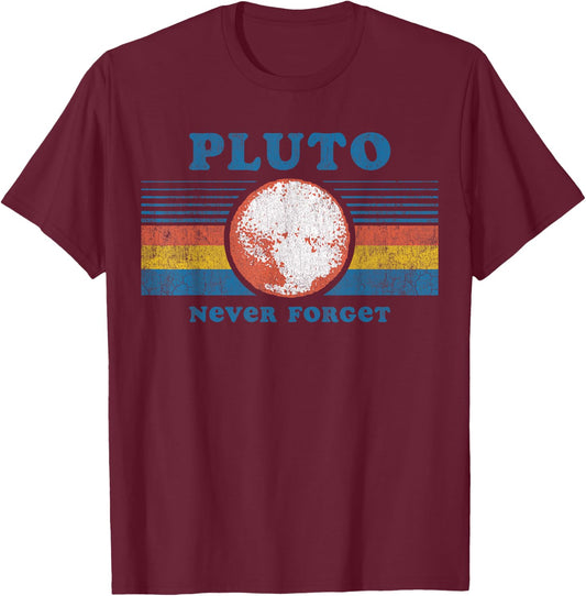 Vintage Never Forget Pluto Funny Space T-Shirt - T-Shirt | Maroon