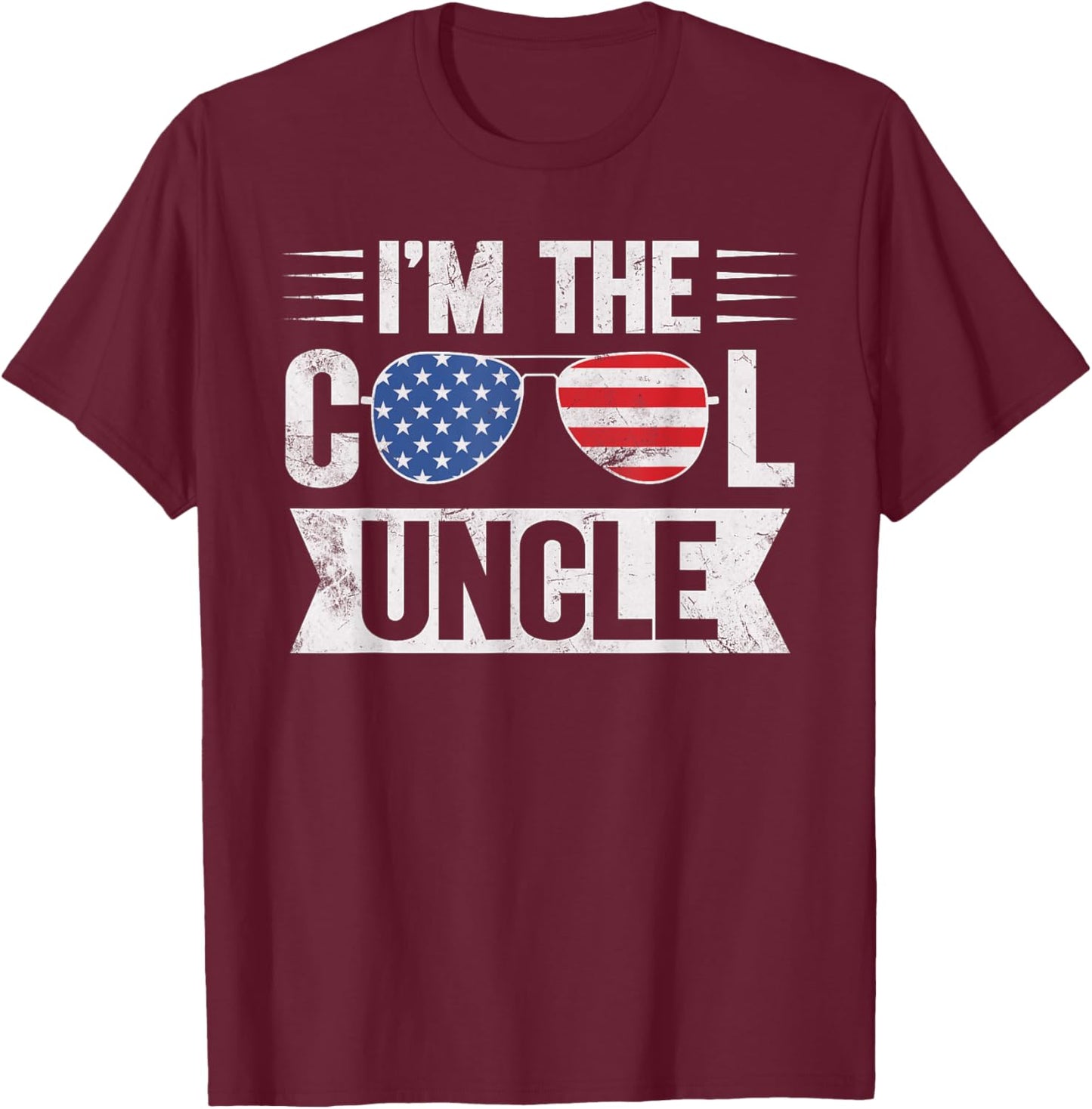 Cool Uncle American Flag Sunglasses Funny Uncle 4th of July T-Shirt - T-Shirt | Maroon