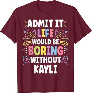 KAYLI Personalized Name Funny Cute Custom KAYLI Name T-Shirt - T-Shirt | Maroon