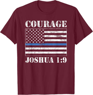 Courage Bible Verse Law Enforcement Joshua 1:9 Distressed T-Shirt - T-Shirt | Maroon