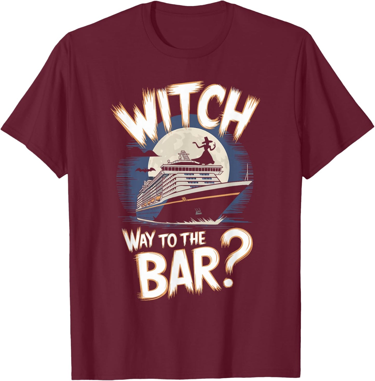 Witch Way to the Bar Funny Halloween Cruise T-Shirt - T-Shirt | Maroon