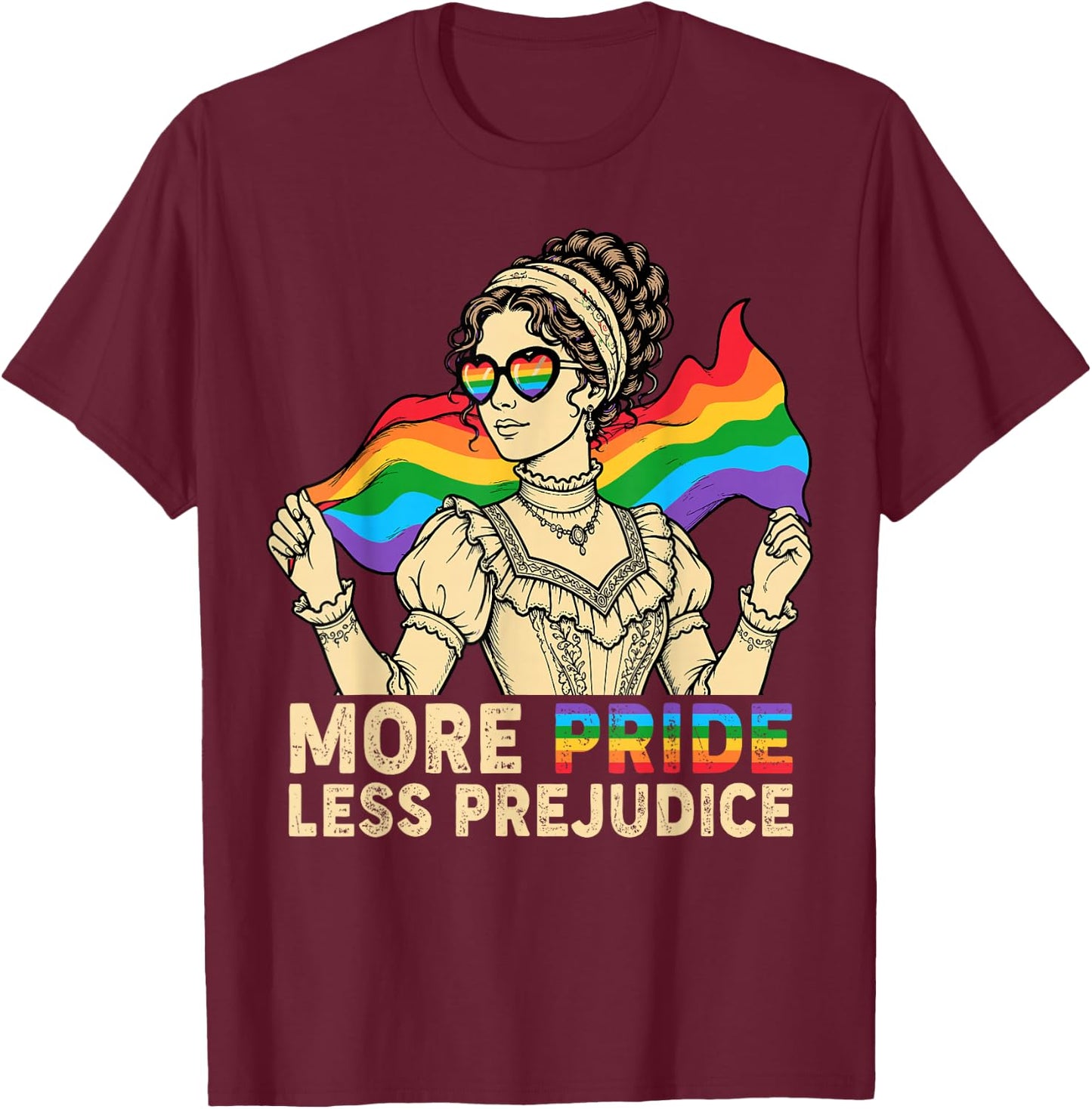 More Pride Less Prejudice Rainbow Gay LGBTQ Ally Pride Month T-Shirt - T-Shirt | Maroon