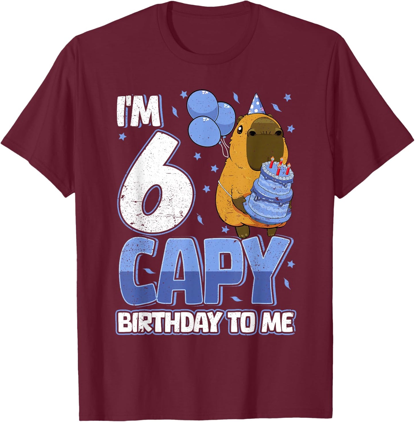 6 Years Capy Birthday to me Boys 6th Birthday Capybara T-Shirt - T-Shirt | Maroon