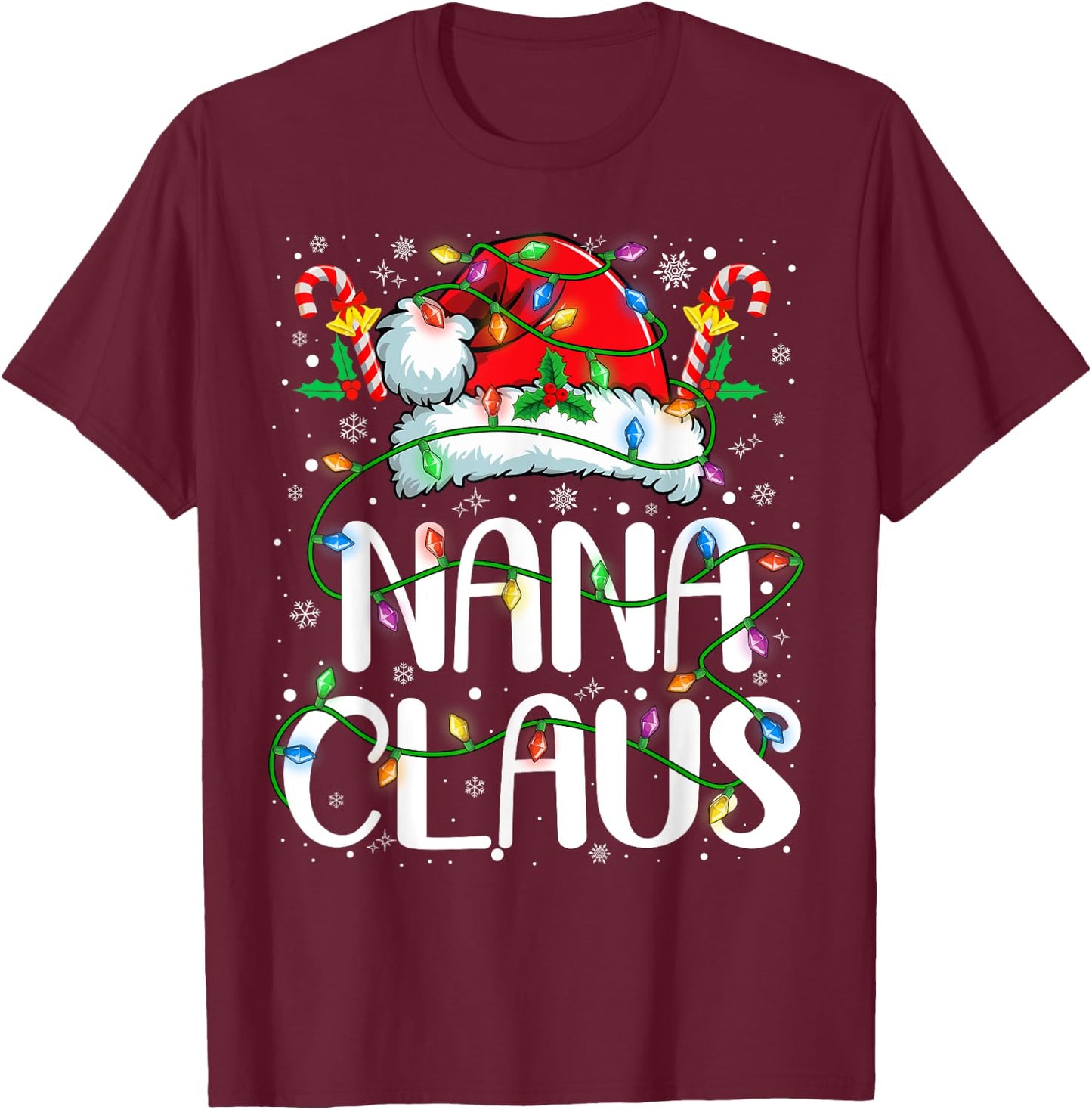 Nana Claus Christmas Lights Pajama Xmas Family Matching T-Shirt - T-Shirt | Maroon