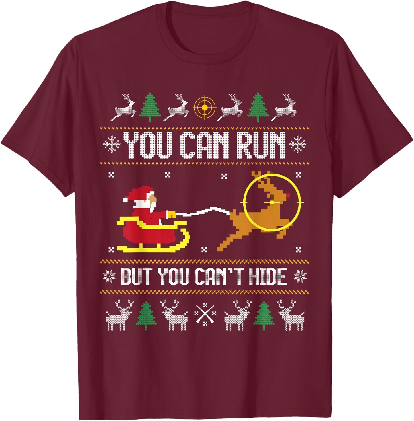 Deer Hunting Santa Claus Hunter Hunt Ugly Christmas Sweater T-Shirt - T-Shirt | Maroon