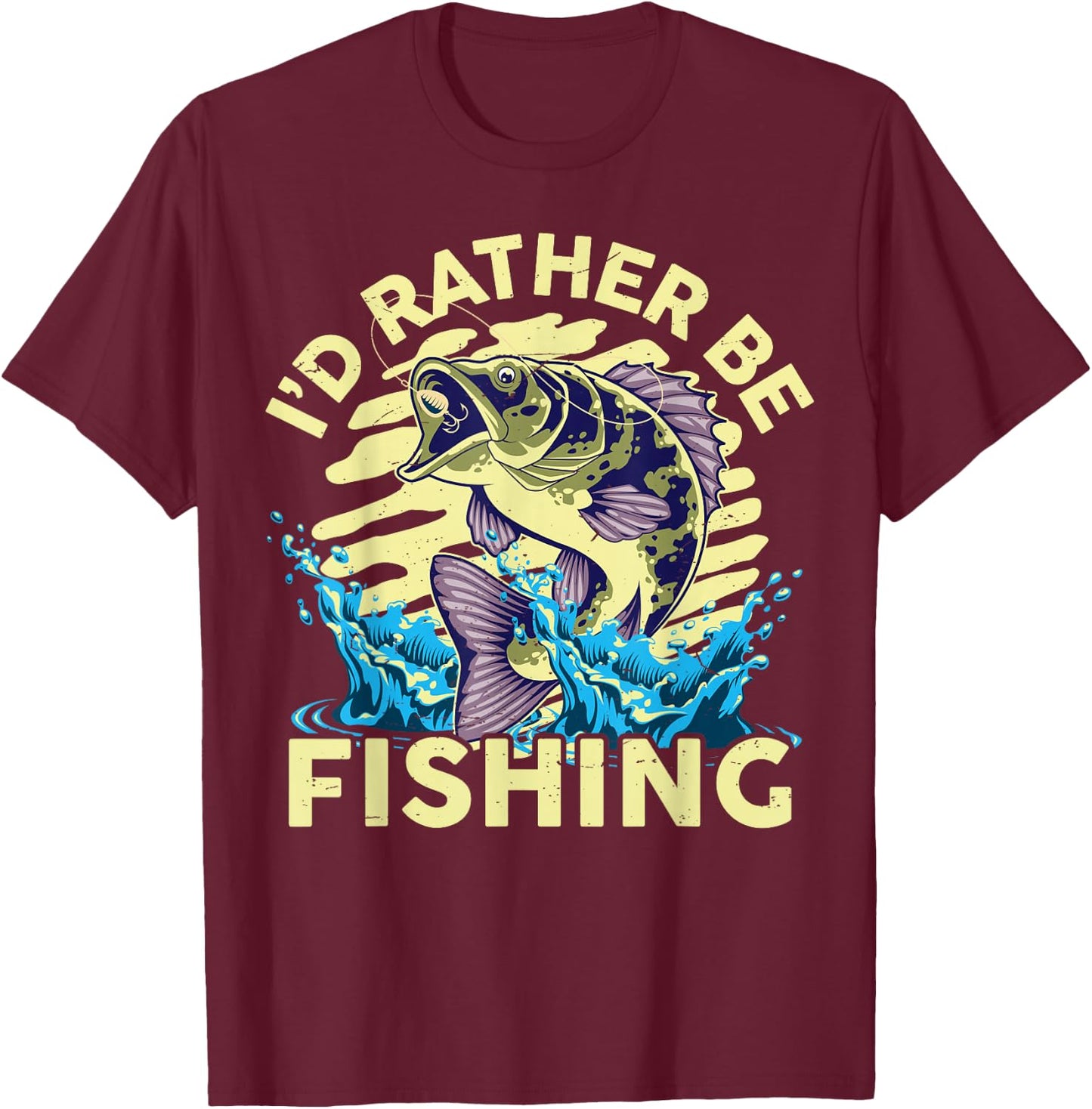 I'd Rather Be Fishing-Shirt Funny Bass Fish Fisherman Dad T-Shirt - T-Shirt | Maroon