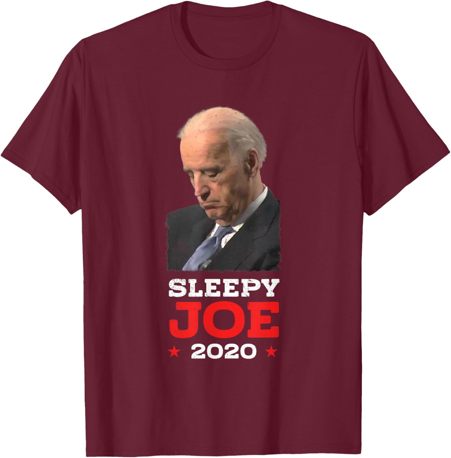 Sleepy Joe 2020 - Funny Joe Biden Political Election T-Shirt - T-Shirt | Maroon