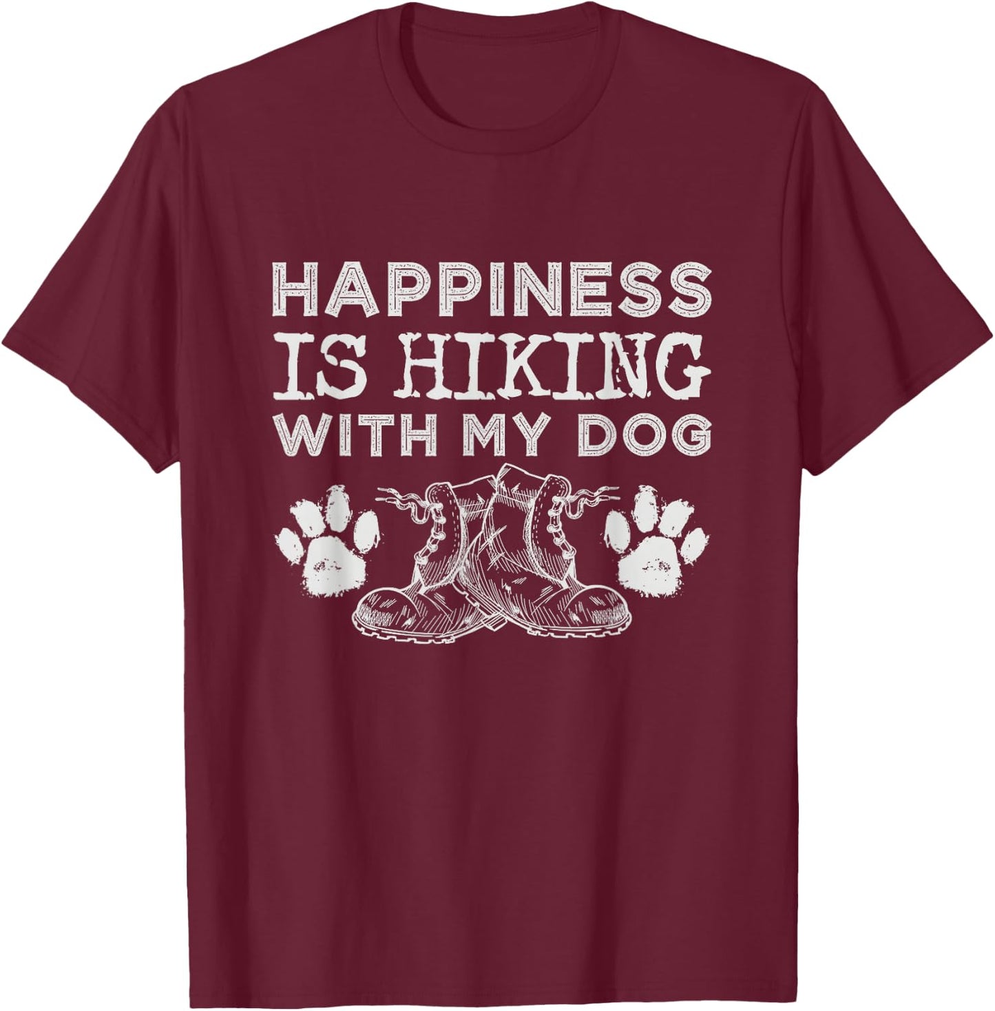 Happiness Is Hiking With My Dog Outdoor Gift Hiking T-Shirt - T-Shirt | Maroon