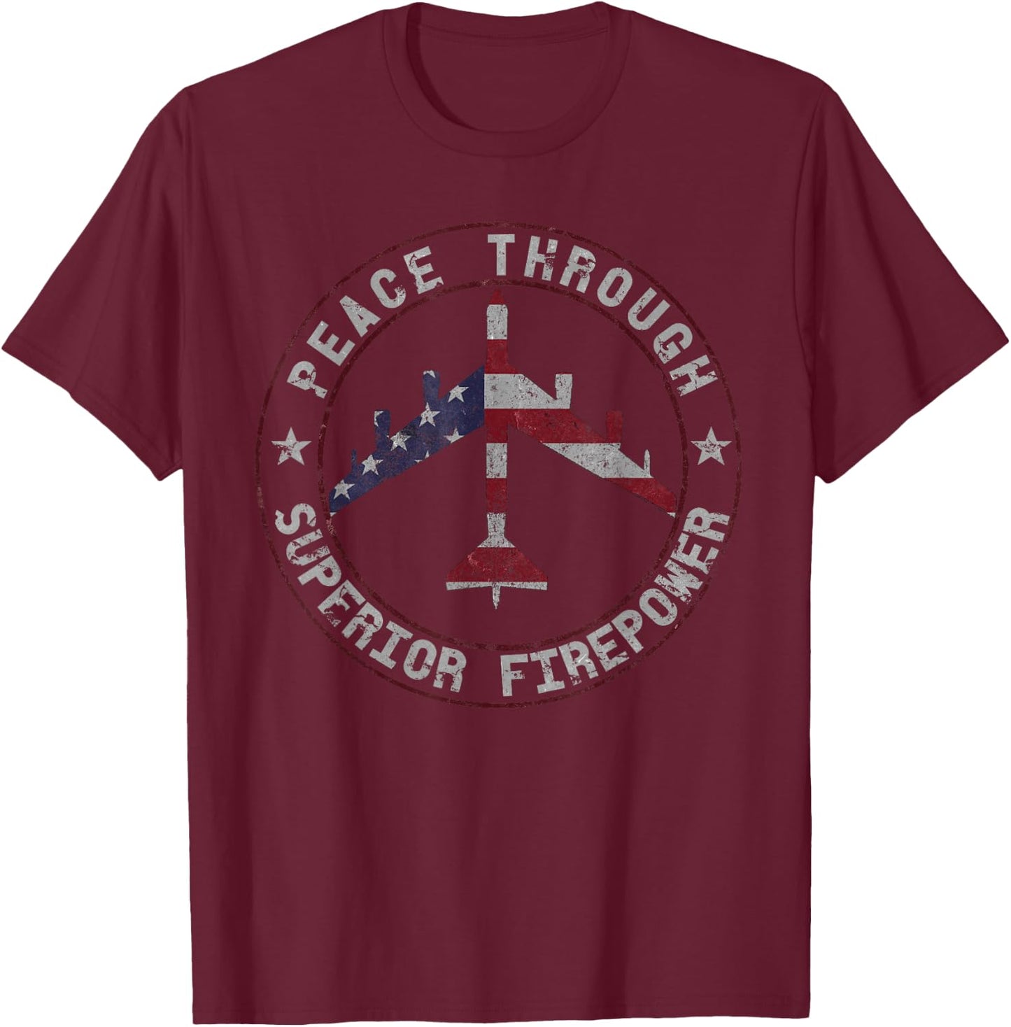 Peace Through Superior Firepower B-52 Bomber Vintage T-Shirt - T-Shirt | Maroon