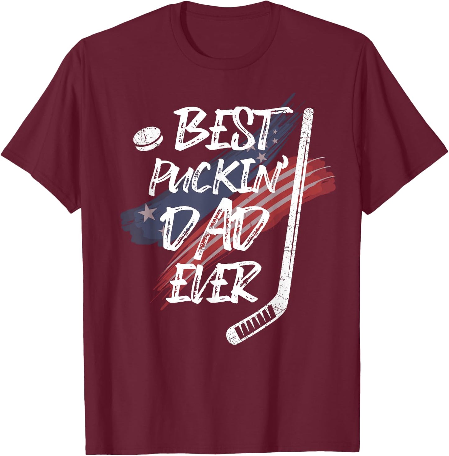Best Puckin' Dad Ever Shirt American Flag For Hockey Dad T-Shirt - T-Shirt | Maroon