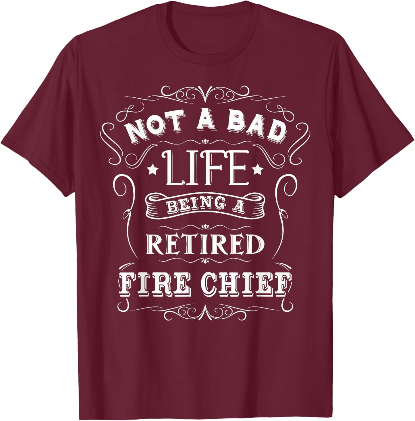 Gift Retirement Fire Chief Fire Chief Retirement T-Shirt - T-Shirt | Maroon