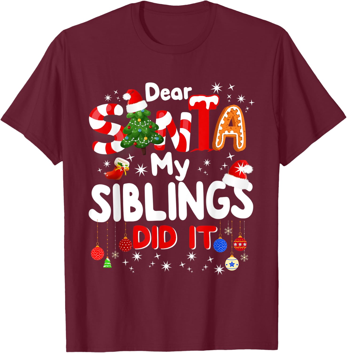 Dear Santa My Siblings Did It Funny Christmas Gift Boys Kids T-Shirt - T-Shirt | Maroon