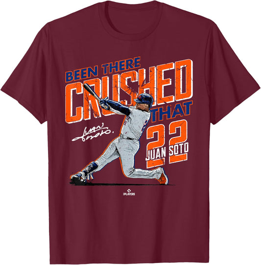Been There Crushed That Juan Soto New York Baseball MLBPA T-Shirt - T-Shirt | Maroon