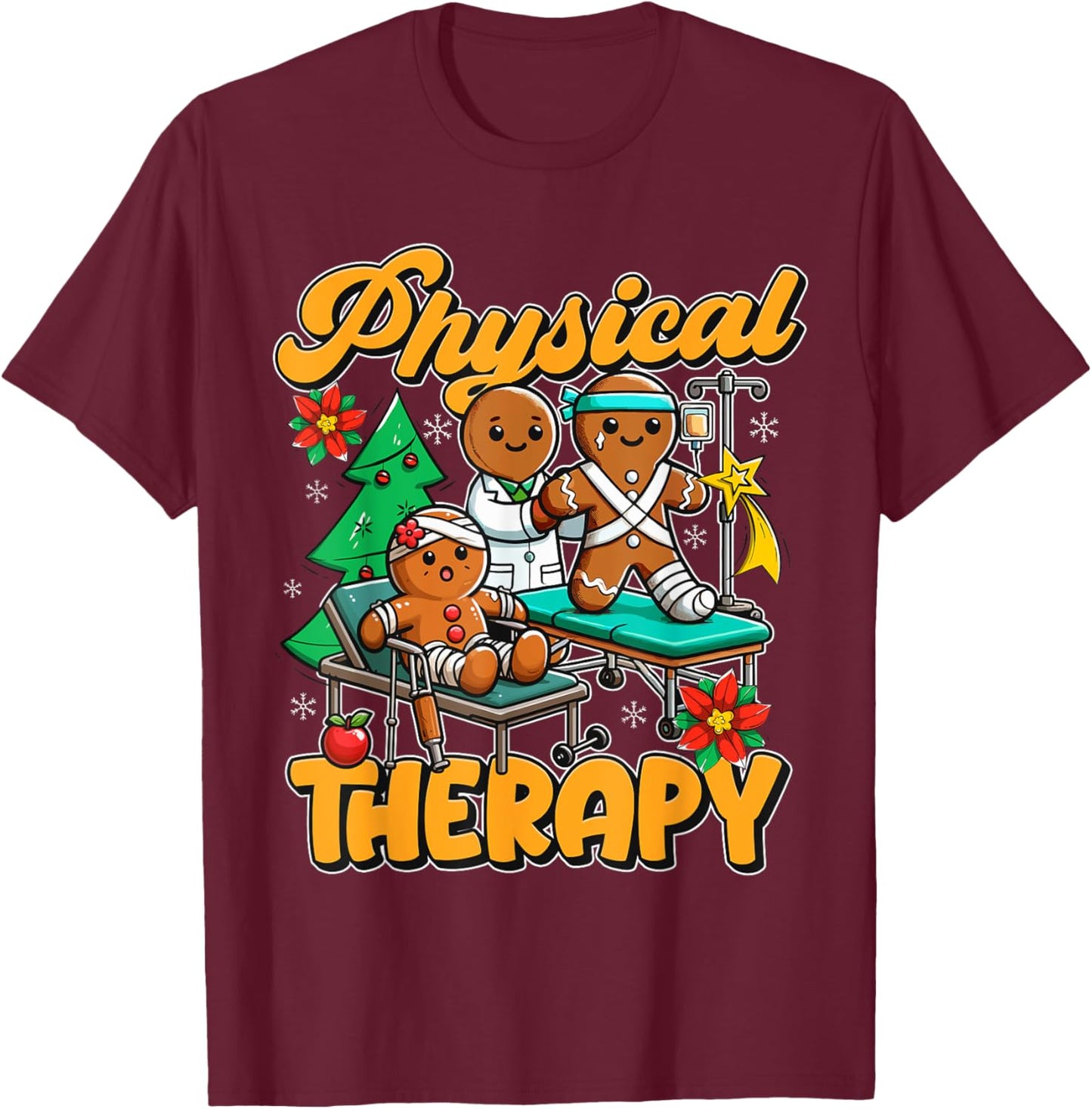 Physical Therapy Gingerbread Christmas Fun T-Shirt - T-Shirt | Maroon