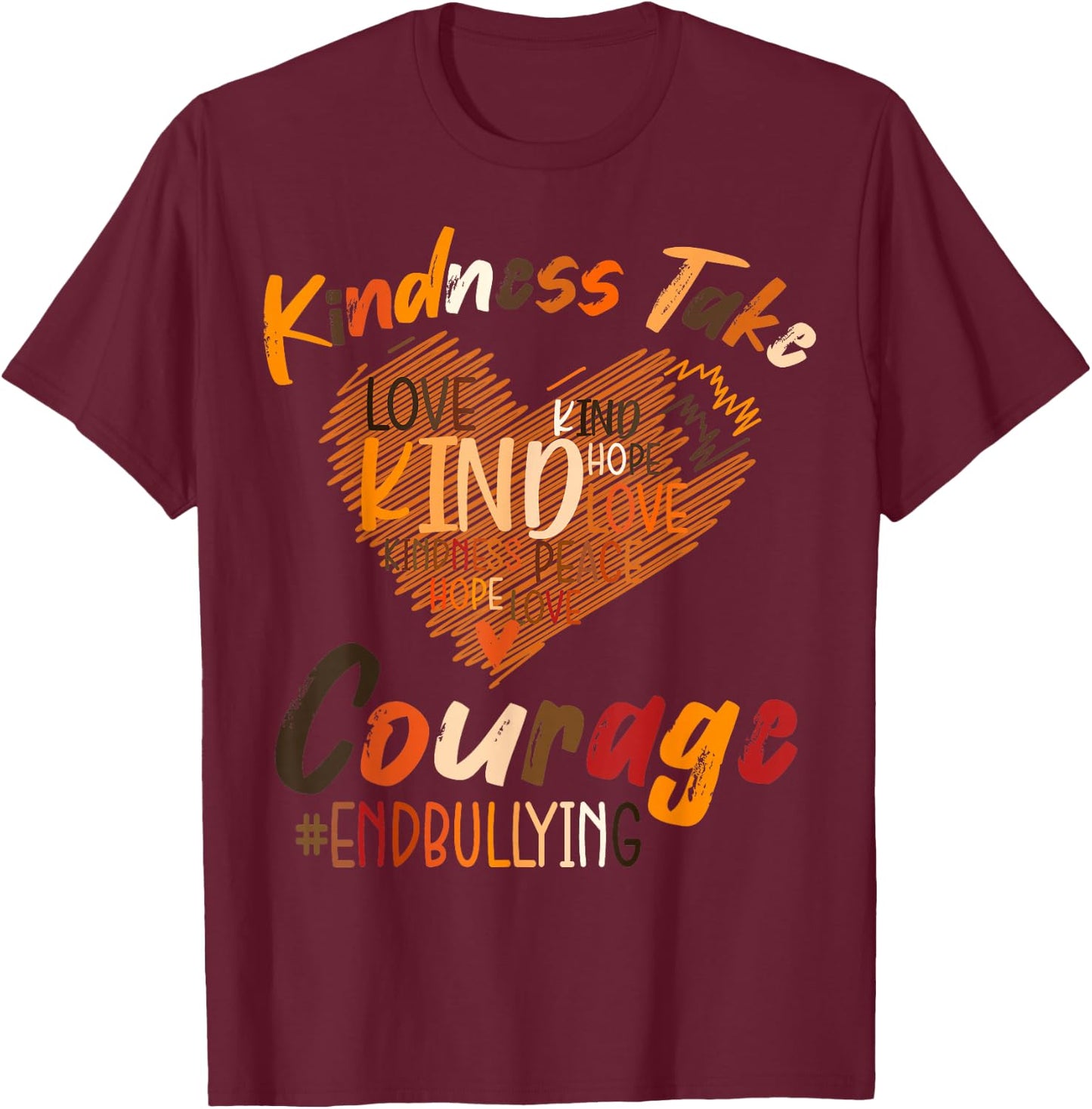 Kindness Take Courage End Bullying Unity Day Orange Kids T-Shirt - T-Shirt | Maroon