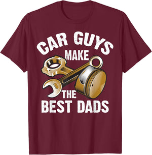 Cute Funny Car Guys Make The Best Dads Shirt Garage Gift T-Shirt - T-Shirt | Maroon