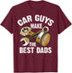 Cute Funny Car Guys Make The Best Dads Shirt Garage Gift T-Shirt - T-Shirt | Maroon