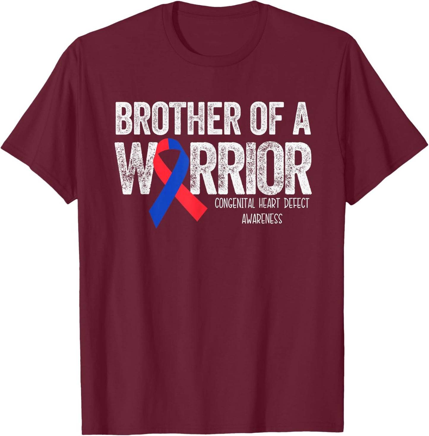 Brother of a Warrior CHD Congenital Heart Defect T-Shirt - T-Shirt | Maroon