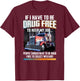 People Should Be Drug-Free To Collect Welfare Trucker Saying T-Shirt - T-Shirt | Maroon