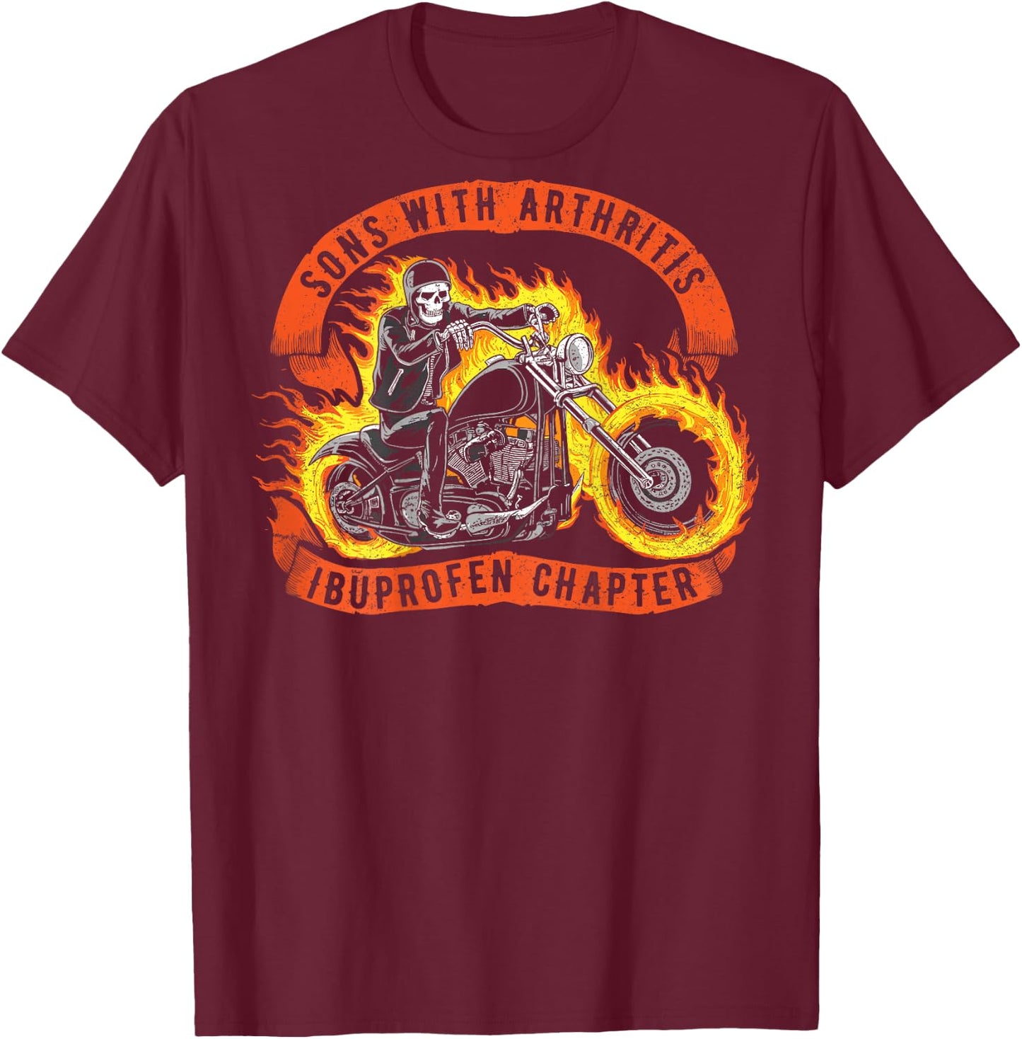 Sons with Arthritis Ibuprofen Chapter Skeleton on Back T-Shirt - T-Shirt | Maroon