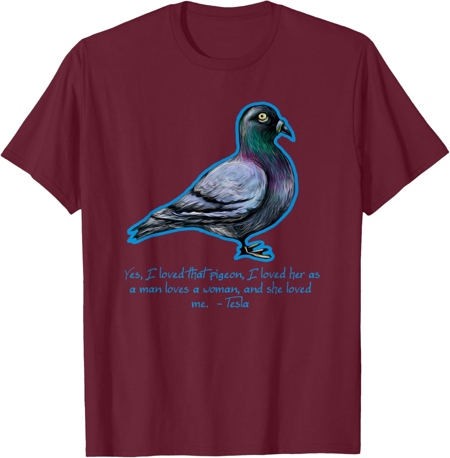 Nikola Tesla Science Pigeon Shirt T-Shirt - T-Shirt | Maroon