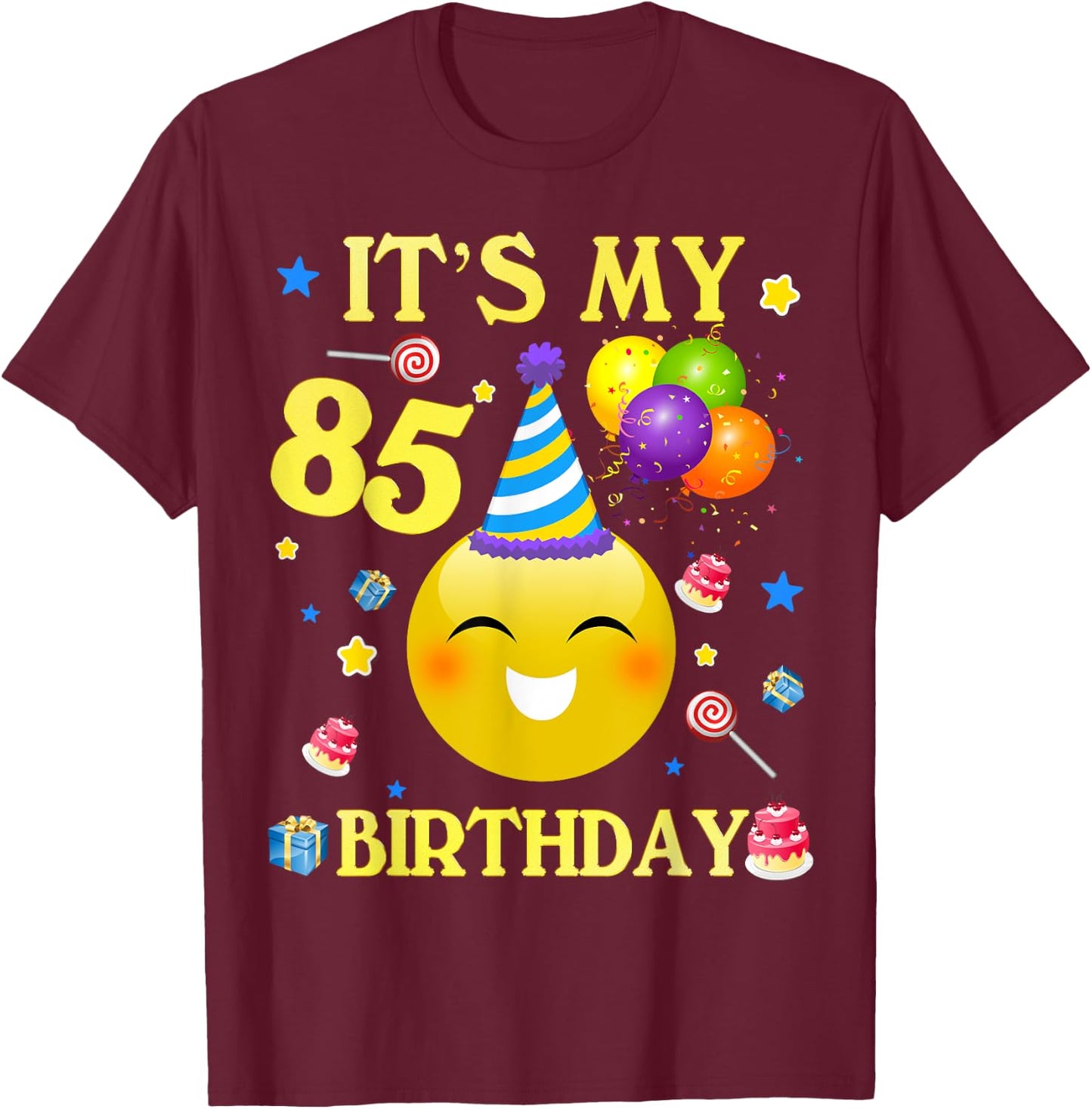 Funny It's My 85th Birthday Shirt Gift 85 Years Old 85th T-Shirt - T-Shirt | Maroon