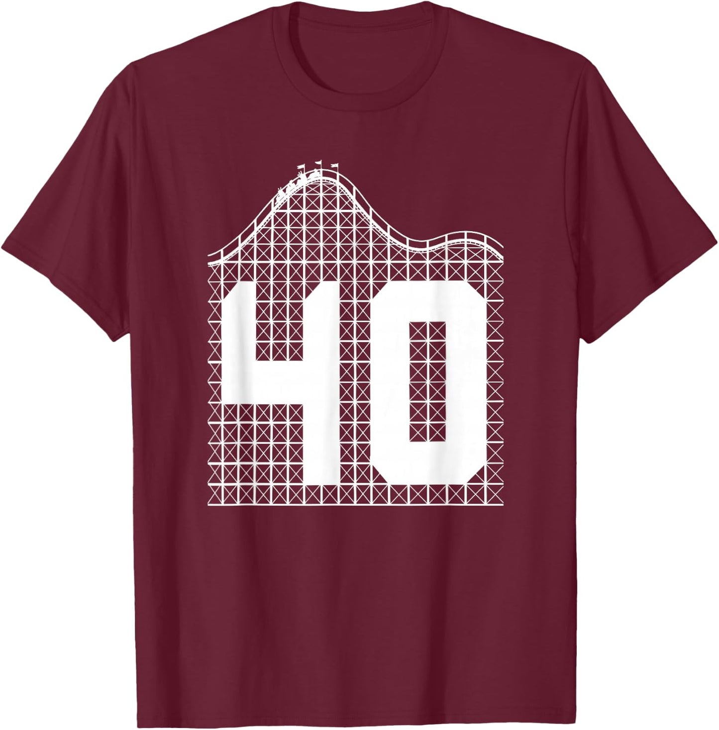 40th Birthday Roller Coaster Turning 40 T-Shirt - T-Shirt | Maroon