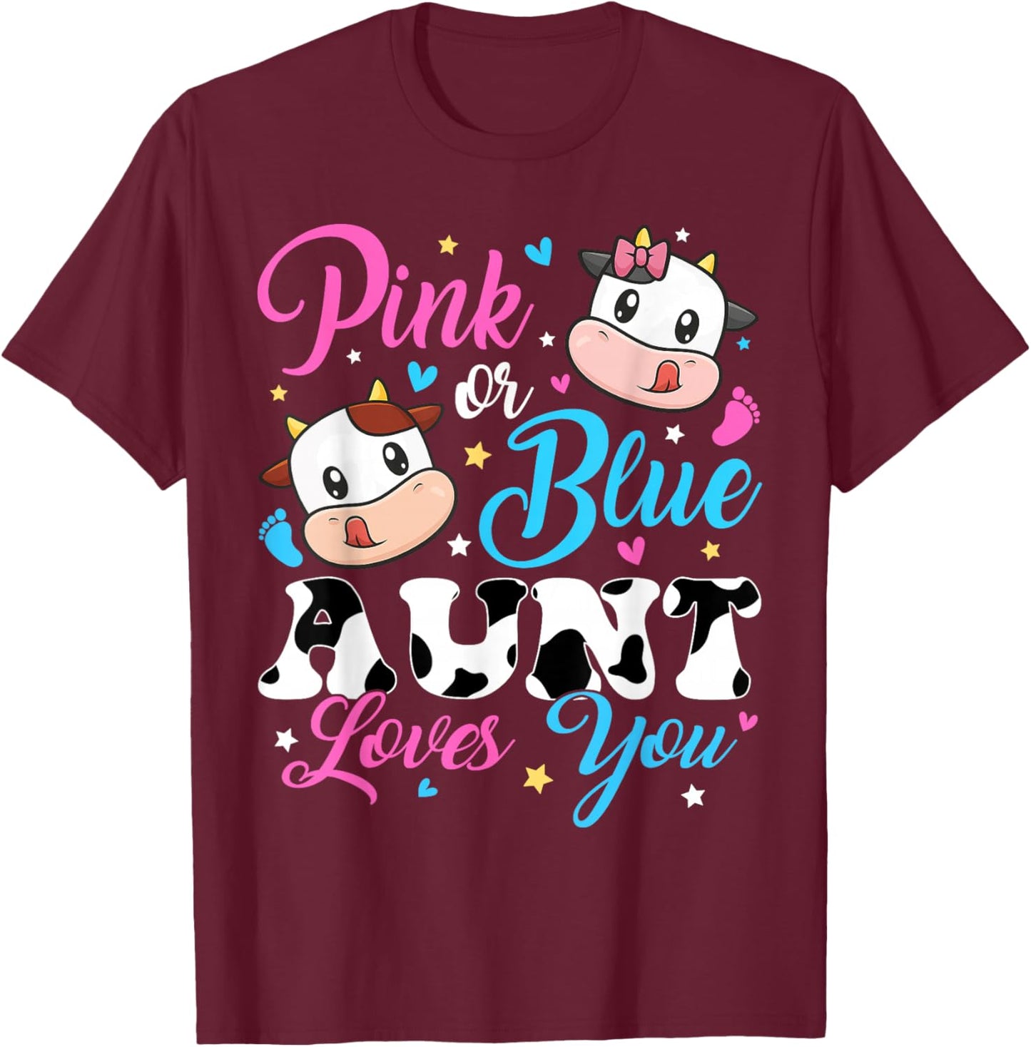 Pink Or Blue Aunt Loves You Cow Baby Gender Reveal T-Shirt - T-Shirt | Maroon