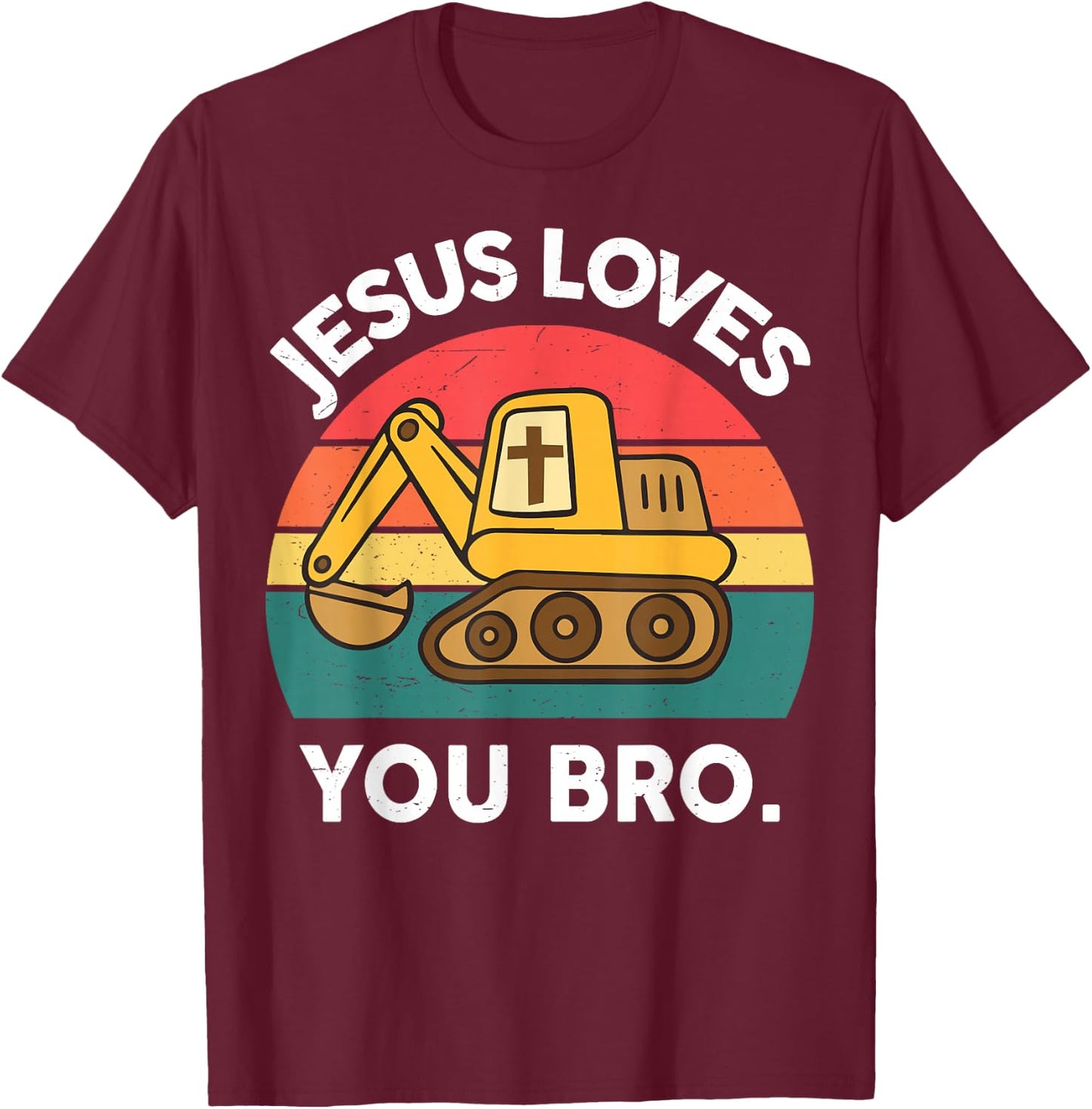Boy Jesus Loves You Bro Funny Christian Construction Toddler T-Shirt - T-Shirt | Maroon