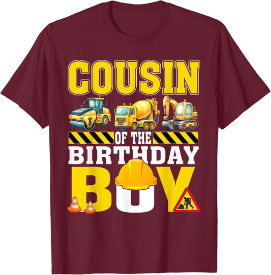 Cousin Of The Birthday Boy Construction Worker Birthday T-Shirt - T-Shirt | Maroon