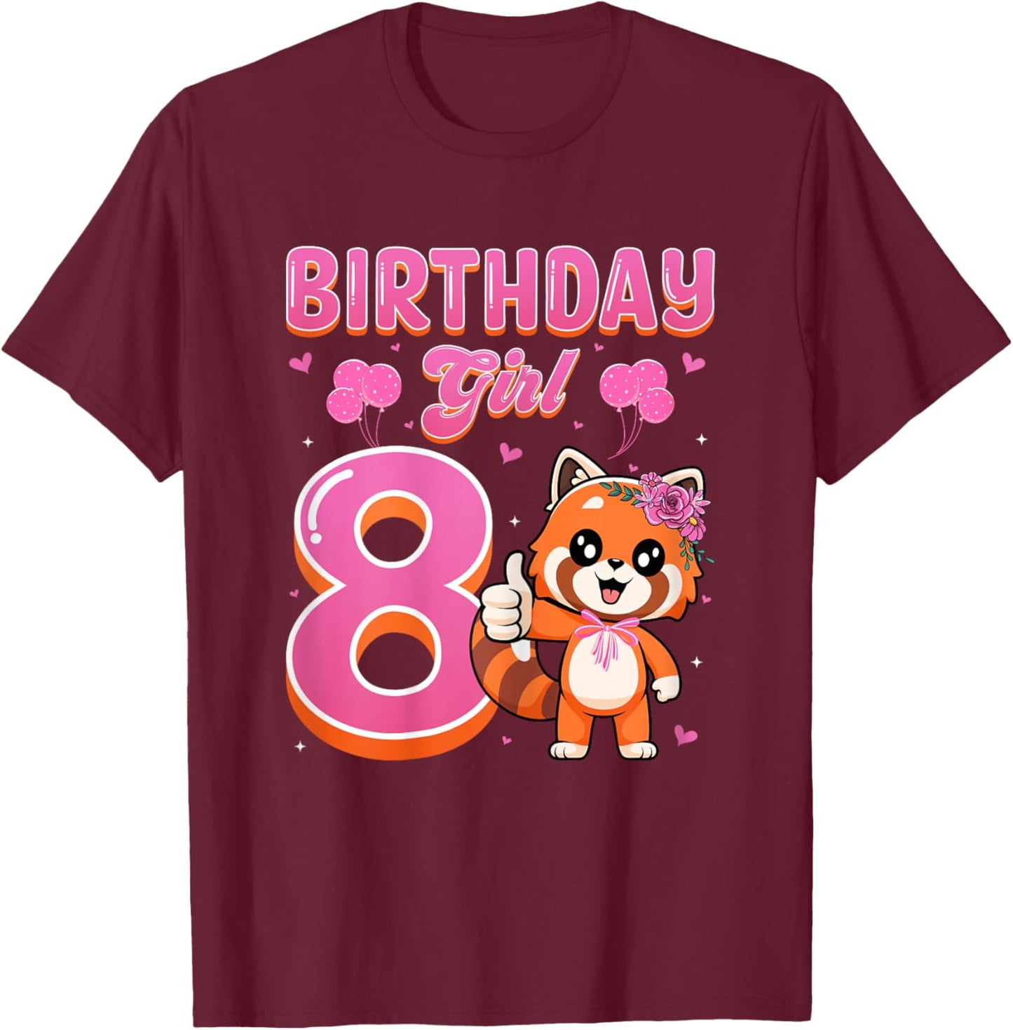 Birthday Girl Cute Red Panda 8 Years Old 8th Birthday Girl T-Shirt - T-Shirt | Maroon