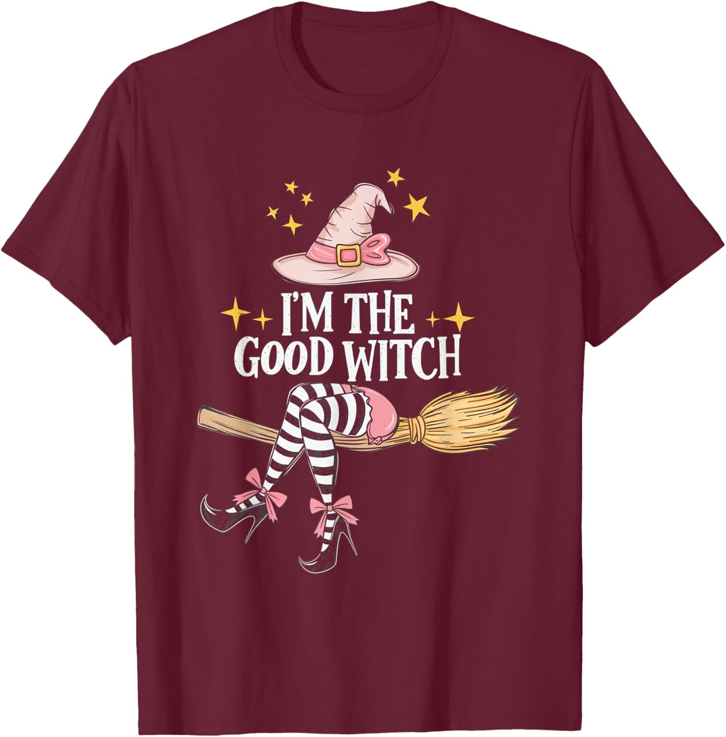 I'm the Good Witch Halloween Witch Costume Costumes T-Shirt - T-Shirt | Maroon