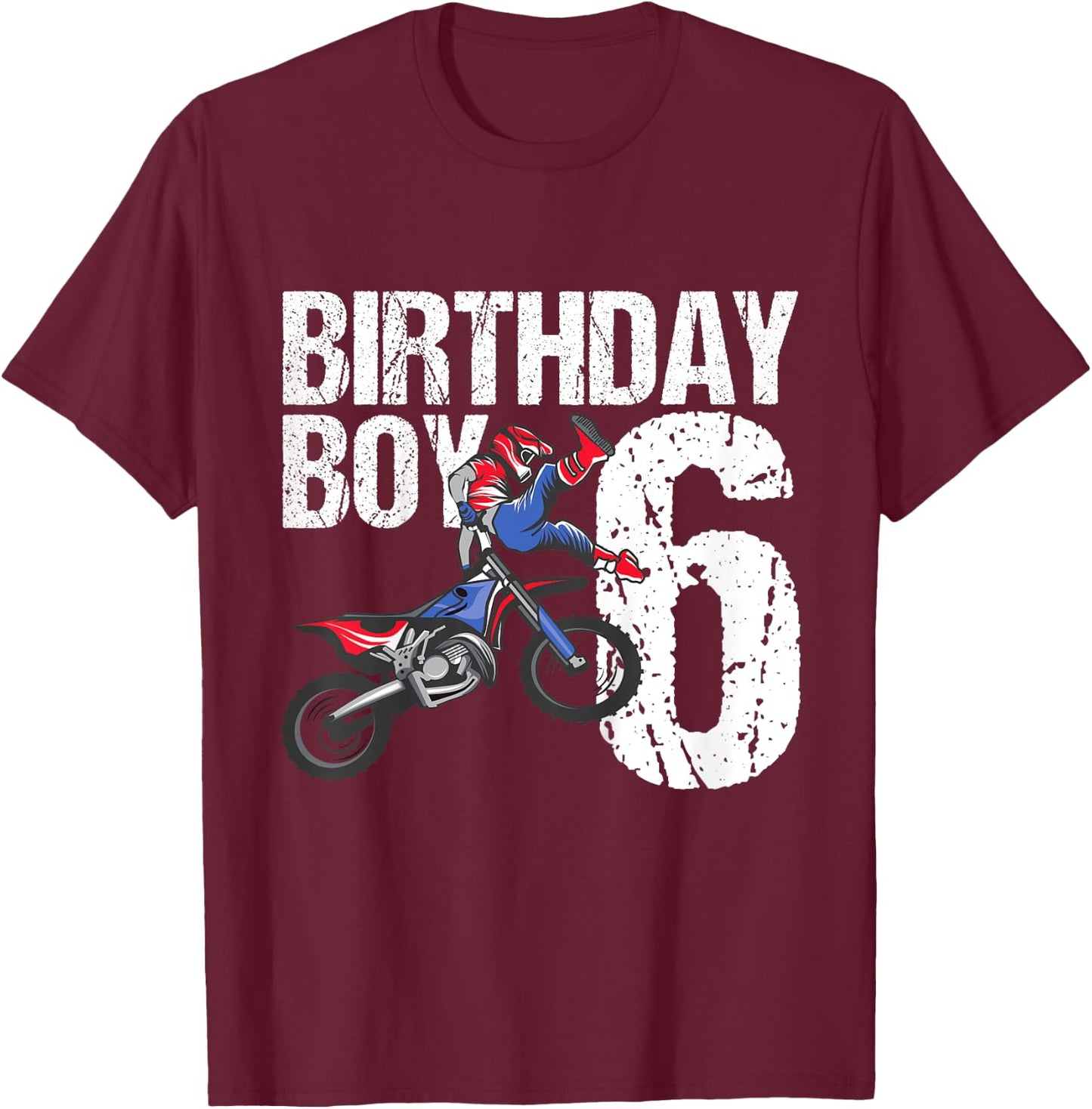 6 Year Old Dirt Bike Birthday Party Motocross MX 6th Gift T-Shirt - T-Shirt | Maroon