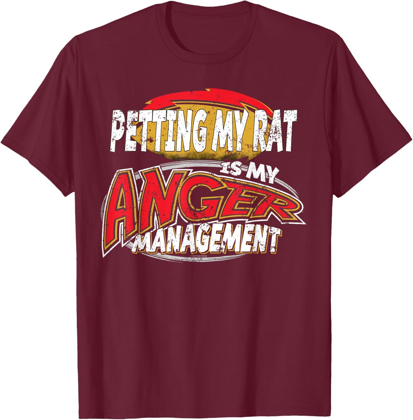 Pet Rat Shirt Petting My Rat My Anger Management Rats As Pet T-Shirt - T-Shirt | Maroon