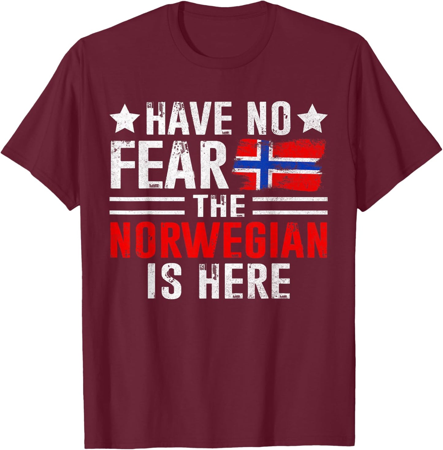 Have No Fear The Norwegian Is Here Funny Norway Heritage T-Shirt - T-Shirt | Maroon