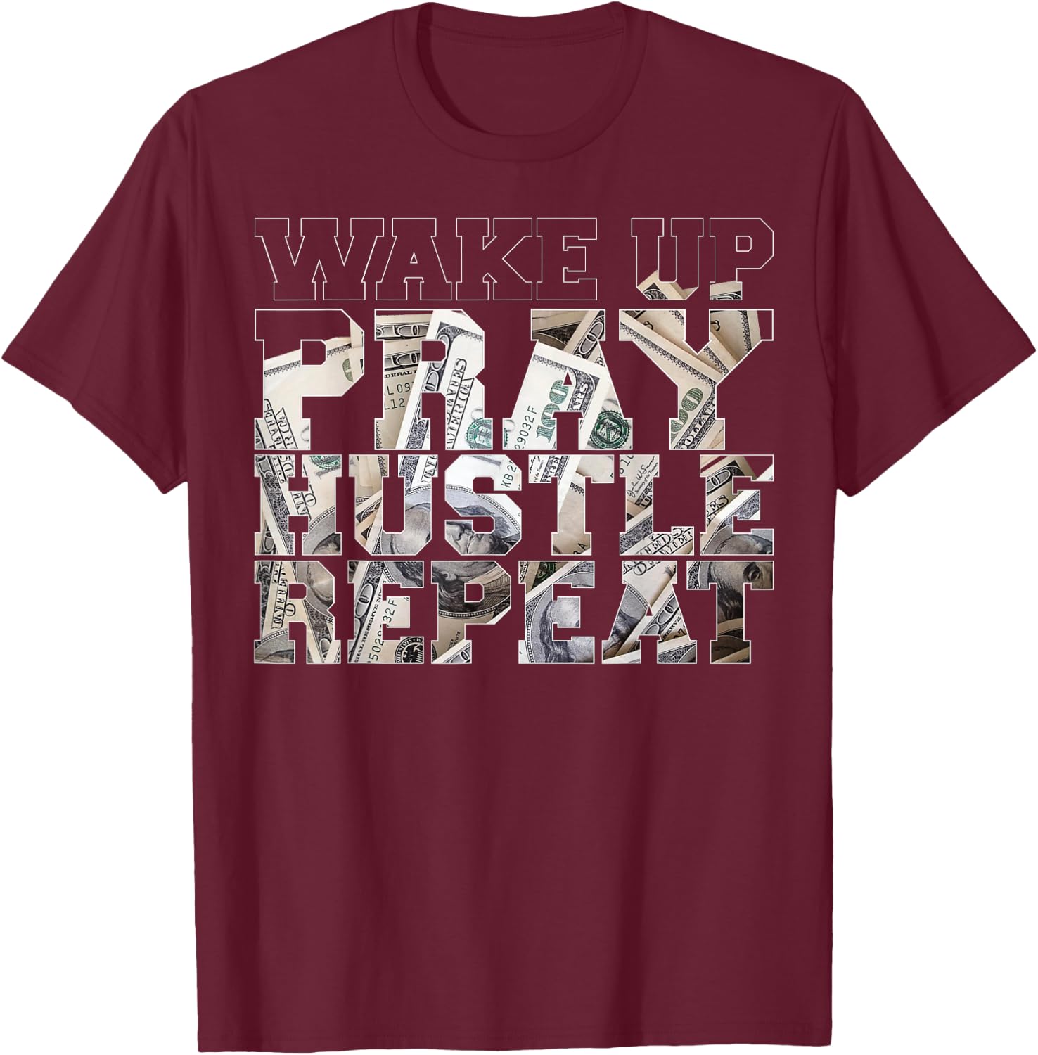 Wake Pray Hustle Repeat Entrepreneur Hip Hop Christian God T-Shirt - T-Shirt | Maroon