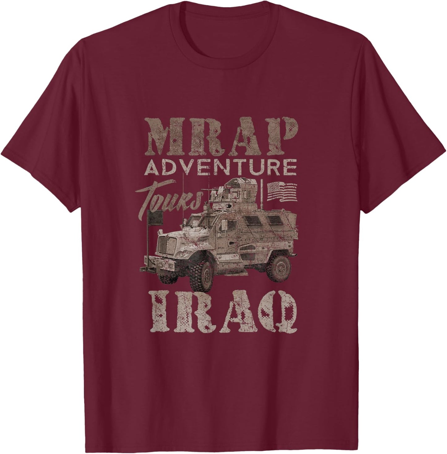 Military Veteran IRAQ Army MRAP adeventures shirt T-Shirt - T-Shirt | Maroon