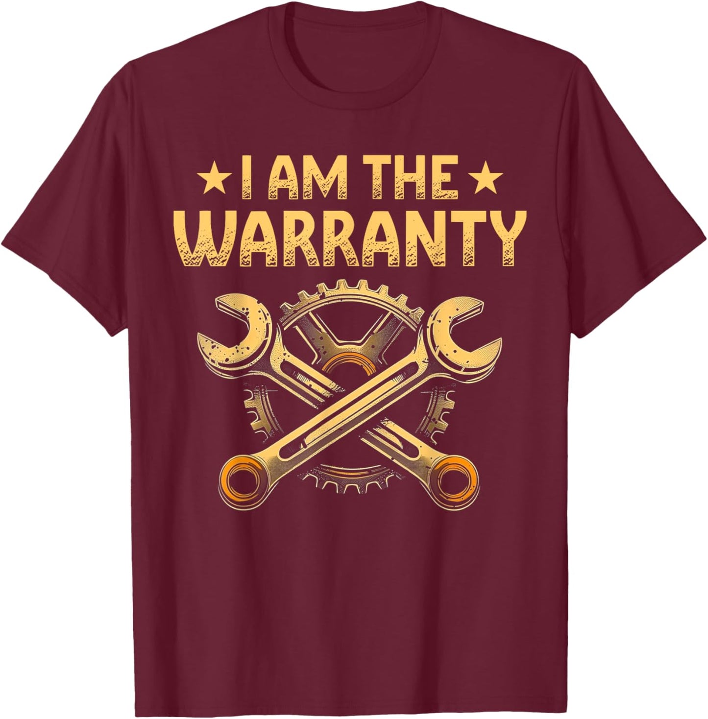 I Am The Warranty Shirt Funny DIY Enthusiasts T-Shirt - T-Shirt | Maroon