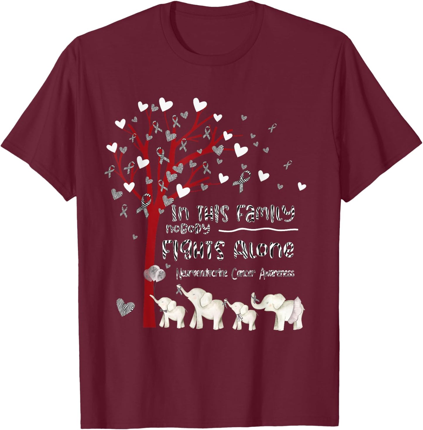 In This Family Nobody Fights Alone Neuroendocrine Cancer T-Shirt - T-Shirt | Maroon