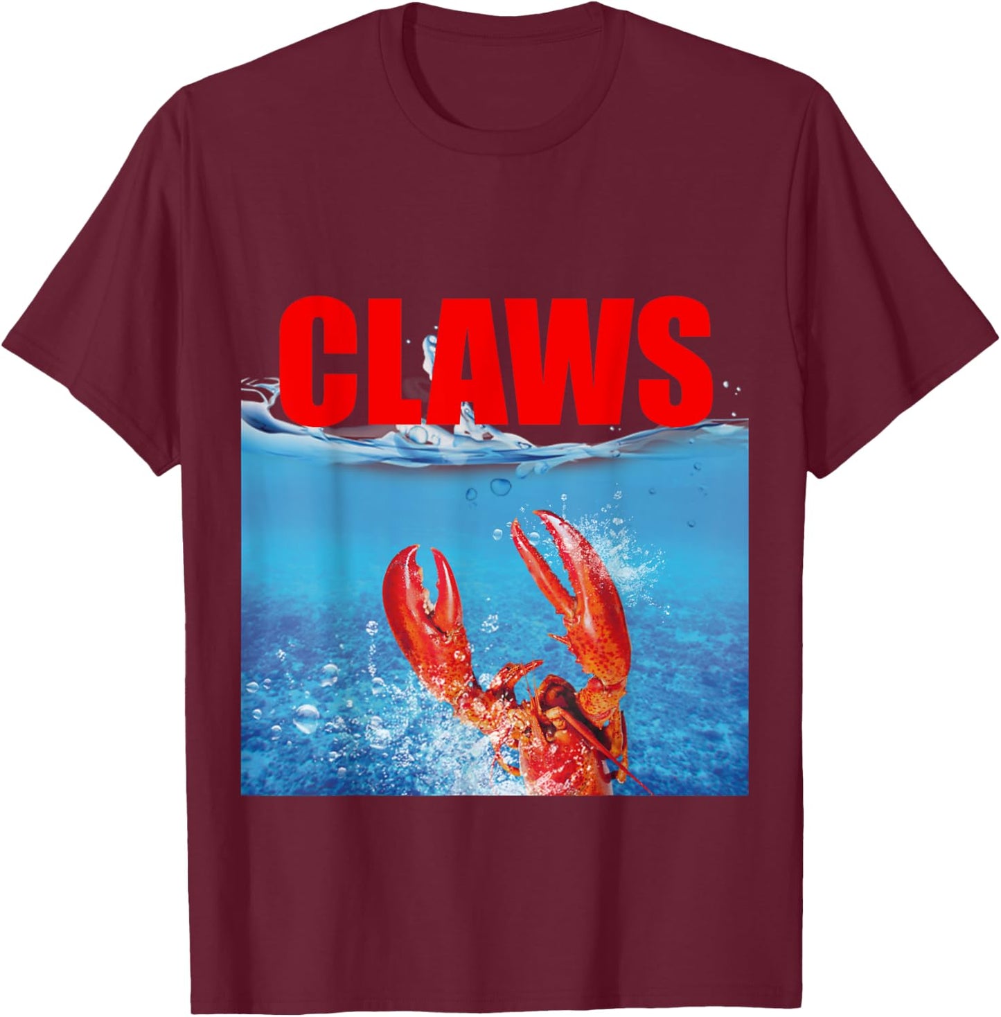 Funny Claws Lobster - Men, Women Gift T-Shirt - T-Shirt | Maroon