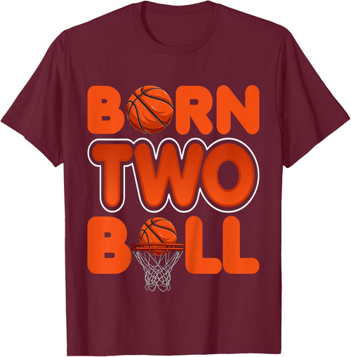 Born Two Ball Kids 2 Years Old Basketball Lover 2nd Birthday