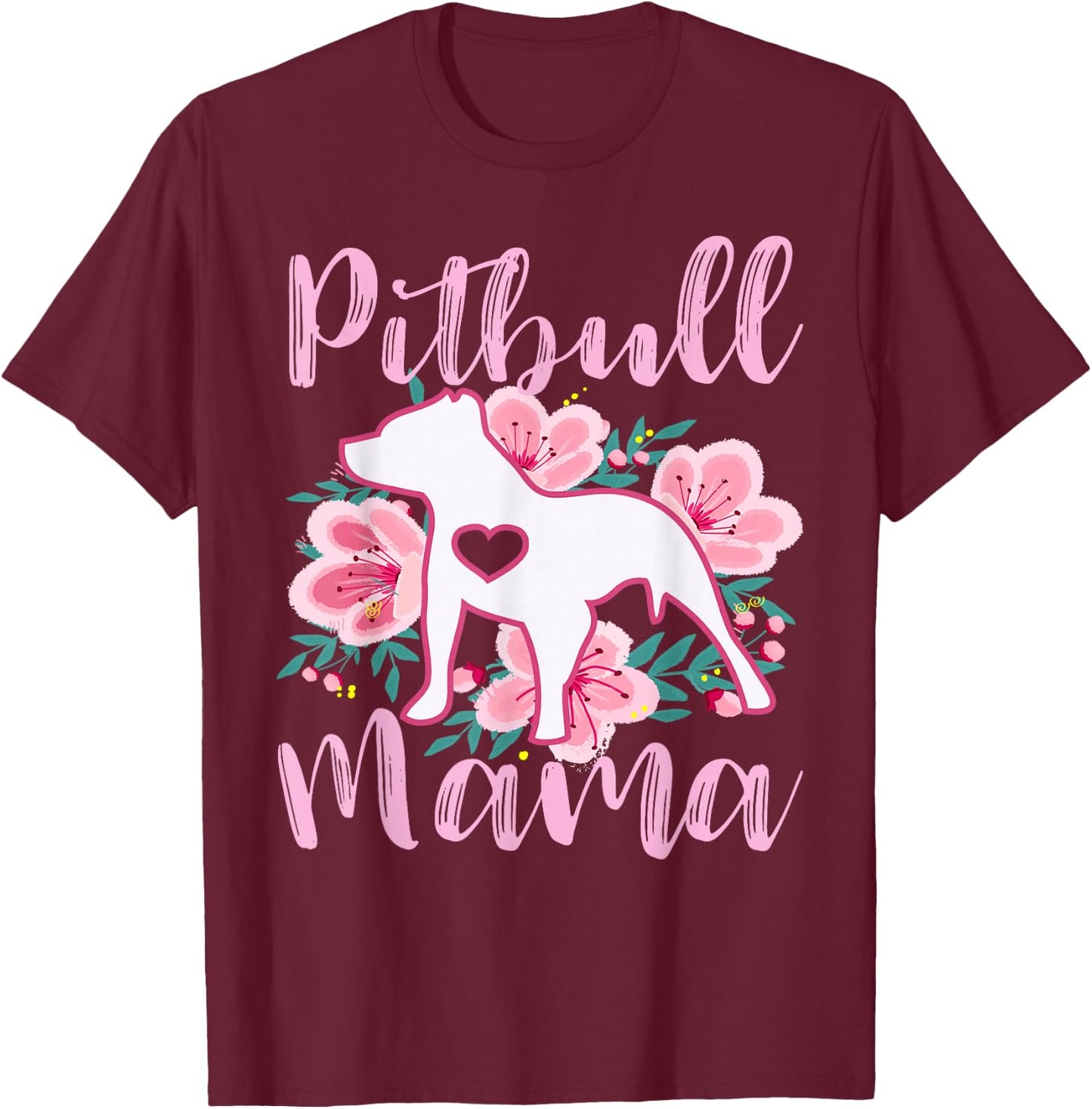 Pitbull Mama Pink Flowers Cute Pit Bull Lover Pitbulls Mom T-Shirt - T-Shirt | Maroon