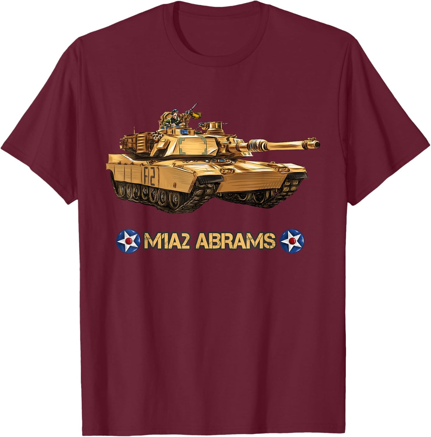 M1A2 Abrams Main Battle Tank Army Tanker Veteran gift T-Shirt - T-Shirt | Maroon
