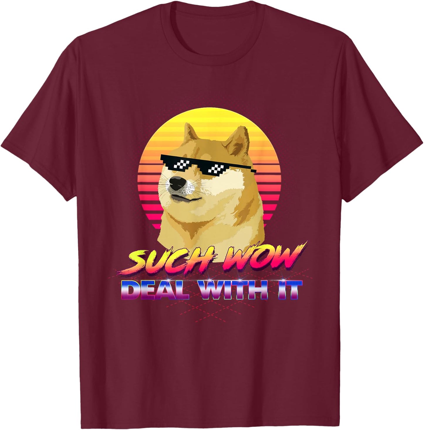BCT DOGE GIFTS Such Wow Deal With It Doge Internet Meme T-Shirt - T-Shirt | Maroon